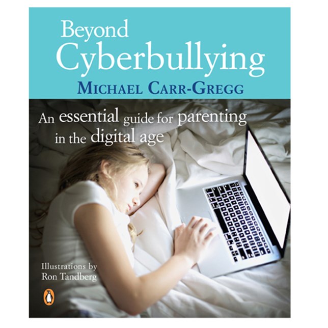 Beyond Cyberbullying by Dr Michael Carr-Gregg