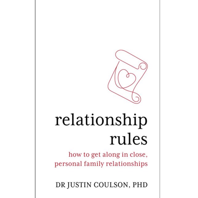 Relationship Rules: How to get along in close, personal family relationships